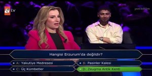 Kim Milyoner Olmak İster'de Erzurum sorusu...