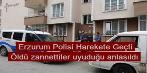 Erzurum'da Öldü zannettiler uyuduğu anlaşıldı