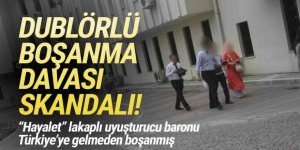 Uyuşturucu baronu boşanma davasında ''dublör'' kullanmış