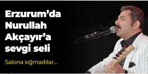Erzurum'da Nurullah Akçayır'a sevgi seli: Salona sığmadılar