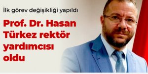 Prof. Dr. Hasan Türkez rektör yardımcısı oldu
