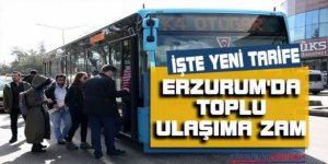 İkinci zam: Erzurum'da toplu ulaşıma zam