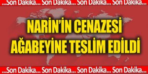 Narin'in cansız bedeni ağabeyi Baran Güran'a teslim edildi!