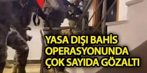 5 ilde yasa dışı bahis operasyonu: 74 gözaltı