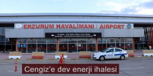 Cengiz’e dev enerji ihalesi: Erzurum Havalimanı'da onun