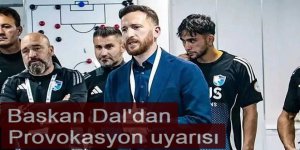 Başkan Dal Erzurumspor taraftarını uyardı