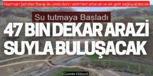 Narman Şehitler Barajı su tutmaya başladı