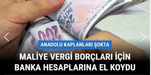 Maliye vergi borçları için banka hesaplarına e-hacize başladı