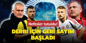 Nefesler tutuldu! Dev derbi için geri sayım başladı