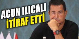 Acun Ilıcalı itiraf etti