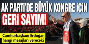 AK Parti'de büyük kongre için geri sayım!