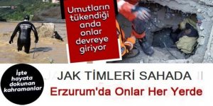 Hayata dokunan kahramanlar! Erzurum'un JAK timleri