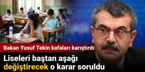 Bakan Yusuf Tekin kafaları karıştırdı