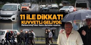 Erzurum ve 10 il için sağanak uyarısı