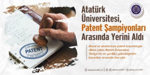 Atatürk Üniversitesi, 'Patent Şampiyonları' arasında yerini aldı