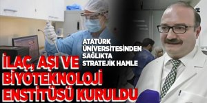 Atatürk Üniversitesi'nden sağlık alanında önemli adım