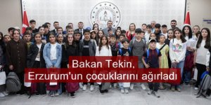 Bakan Tekin, Erzurum'un çocuklarını ağırladı