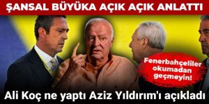 Şansal Büyüka Aziz Yıldırım kararını açıkladı