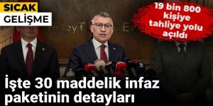 İşte 30 maddelik infaz paketinin detayları