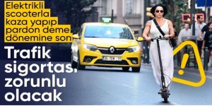 Elektrikli scooterlara zorunlu trafik sigortası