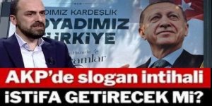 AKP’de slogan intihali istifa getirecek mi?
