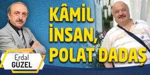 KÂMİL İNSAN, POLAT DADAŞ