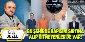 Bu şehirde kapısını sırtlayıp gitmeyenlerde var!