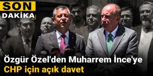 Özgür Özel'den Muharrem İnce'ye CHP için açık davet