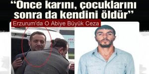 Erzurum'da Beraat kararı bozuldu, müebbet geldi