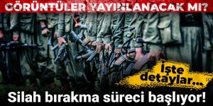 Silah bırakma süreci başlıyor!