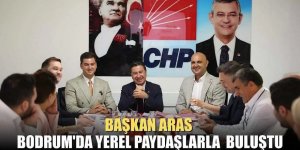 Başkan Aras, Bodrum'da Yerel Paydaşlarla Buluştu