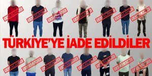 15 suçlu Türkiye'ye getirildi