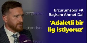 Başkan Dal': "Adaletli bir lig istiyoruz"