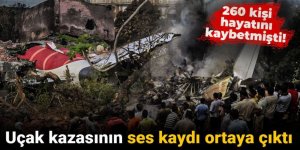 Hindistan'daki uçak kazasının ses kaydı ortaya çıktı!