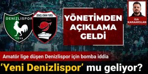 Amatör lige düşen Denizlispor için bomba iddia: ‘Yeni Denizlispor’ mu geliyor?