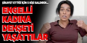 Erzurum'da Engelli kadını darp ettiği iddiasıyla 1 zanlı tutuklandı