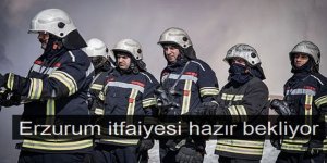Erzurum itfaiyesi yangınlara hazır