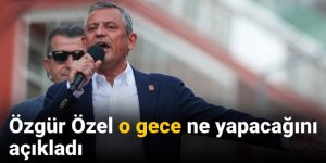 CHP lideri Özgür Özel açık açık ilan etti: