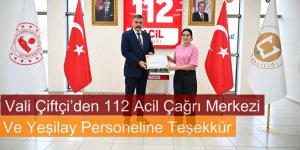 Erzurum Valisi Çiftçi’den 112 Acil Çağrı Merkezi ve Yeşilay Personeline Teşekkür
