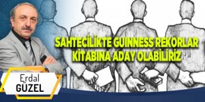 SAHTECİLİKTE GUINNESS REKORLAR KİTABINA ADAY OLABİLİRİZ