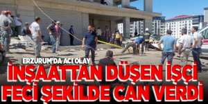 Erzurum'da iiş kazası: nşaattan düşen işçi hayatını kaybetti