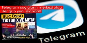 Telegram suçluların merkezi oldu!