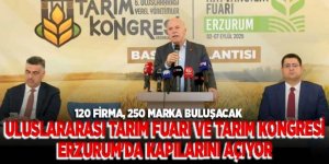 Uluslararası Tarım Fuarı ve Tarım Kongresi Erzurum'da kapılarını açıyor
