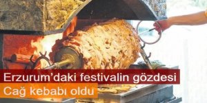 Erzurum’daki festivalin gözdesi cağ kebabı oldu