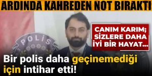 Bir polis daha geçinemediği için intihar etti!