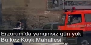 Köşk mahallesinde yangın!