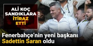 Sadettin Saran Fenerbahçe'nin yeni başkanı seçildi