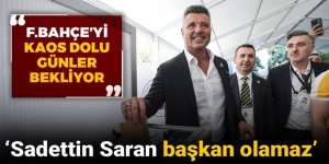 Fenerbahçe'yi kaos dolu günler bekliyor: 'Sadettin Saran başkan olamaz'