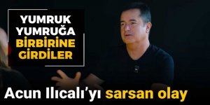 Acun Ilıcalı'yı sarsan olay: Yumruk yumruğa birbirine girdiler