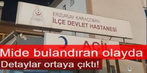 Mide bulandıran olayda detaylar ortaya çıktı!